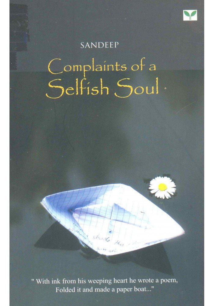 Complaints of a Selfish Soul